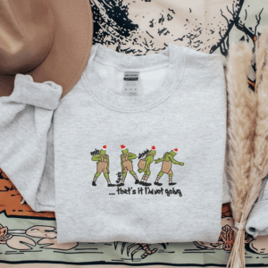 That's It I'm Not Going Christmas Sweatshirt, Christmas Embroidered Sweatshirt, Christmas Sweatshirt, Christmas Gift
