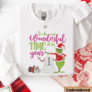 Embroidered Grinch Christmas Sweatshirt, It's The Most Wonderful Time Of The Year Christmas Shirt