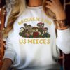 Christmas Sweatshirt No Cheeses for us Meeces - Christmas Carol Jumper Puppets Sweater Xmas Gift