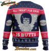 All I Want For Xmas is Butts Bob's Burgers Ugly Christmas Sweater