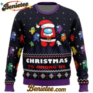 Christmas is Among Us Ugly Christmas Sweater