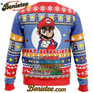 Don't Be Racist Be Like Mario Super Mario Bros. Ugly Christmas Sweater