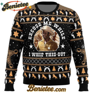 Excuse Me While I Whip This Out Blazing Saddles Ugly Christmas Sweater
