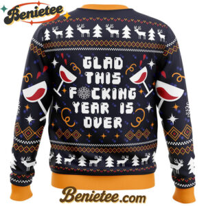 Glad This Fucking Year is Over Ugly Christmas Sweater