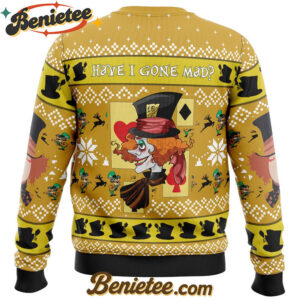 Have I Gone Mad Alice in Wonderland Ugly Christmas Sweater
