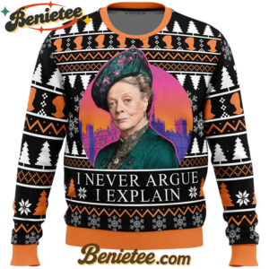 I Never Argue I Explain Downton Abbey Ugly Christmas Sweater