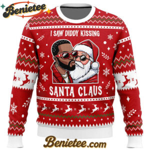 I Saw Diddy Kissing Santa Ugly Christmas Sweater