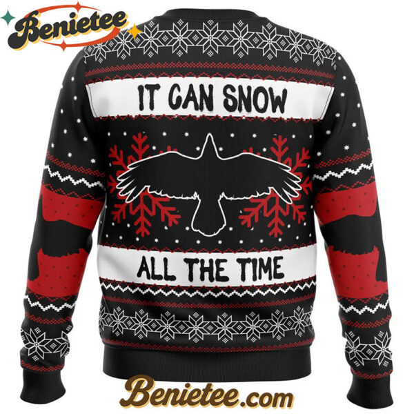 It Can Snow All The Time The Crow Ugly Christmas Sweater