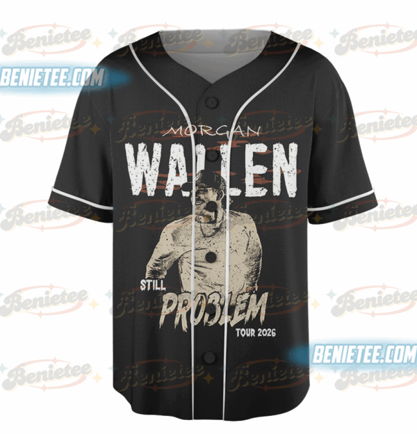 Morgan Wallen Still The Problem Tour 2026 Baseball Jersey, Morgan Wallen Country Music Baseball Jersey