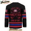 Montreal Canadiens - Premium NHL Feels Like a Penalty Day Long Jersey