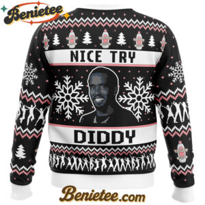 Nice Try Diddy Meme Ugly Christmas Sweater
