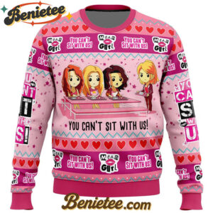 You Can't Sit With Us Mean Girl's Ugly Christmas Sweater