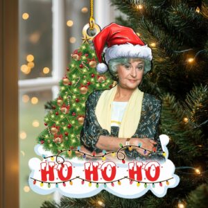 Dorothy Zbornak Ho Ho Ho Golden Girls Christmas Ornament, Christmas Tree Hanging Decor, Flat 2D Ornament Acrylic