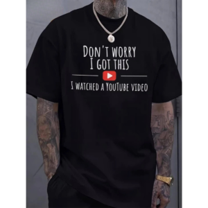 Don't Worry I Got This I Watched A YouTube Video Shirt, Retro Trendy Meme Shirt, Funny BBQ T-Shirt