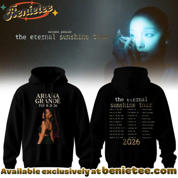 Ariana Grande - The Eternal Sunshine Tour 2026 Collection Hoodie, Sweatshirt, Tshirt - Ver 3