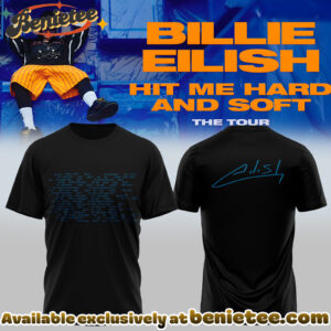 Billie Eilish Hit Me Hard and Soft The Tour Shirt, Hoodie, Sweatshirt - Ver 16