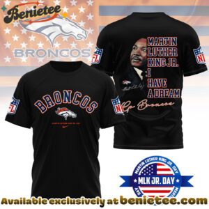 Denver Broncos Premium NFL Martin Luther King JR. Day 3D Shirt, Hoodie, Sweatshirt