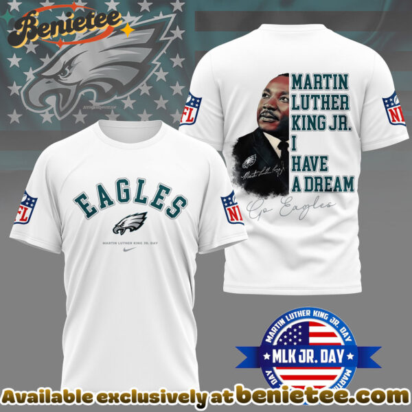 Philadelphia Eagles Premium NFL Martin Luther King JR. Day 3D Shirt, Hoodie, Sweatshirt