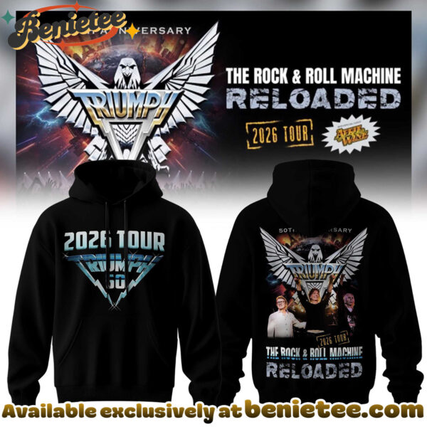 TRIUMPH - The Rock x Roll Machine Reloaded Tour 2026 Collection Hoodie, Sweatshirt, Tshirt - Ver 3