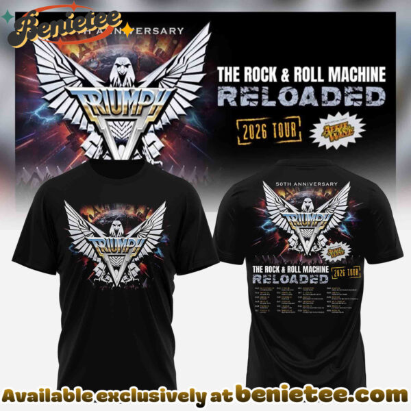 TRIUMPH - The Rock x Roll Machine Reloaded Tour 2026 Collection Hoodie, Sweatshirt, Tshirt - Ver 4