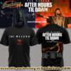 The Weeknd After Hours Till Dawn Tour TShirt, Hoodie,Sweatshirt - Ver 7