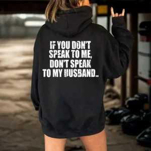 Don't Speak To My Husband Shirt For Women, Funny And Bold Graphic Shirt