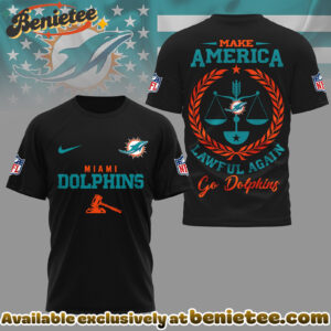Miami Dolphins Premium NFL Make America Lawful Again 3D Shirt
