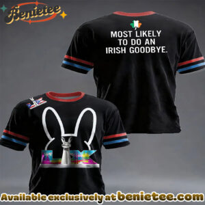 St. Patrick'S Day Most Likely To Do An Lrish Goodbye And Bad Bunny Print Casual Crew Neck T-Shirt