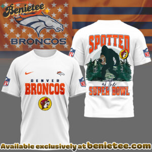 Denver Broncos Premium NFL Spotted at the Super Bowl 3D Tshirt, Sweatshirt, Hoodie
