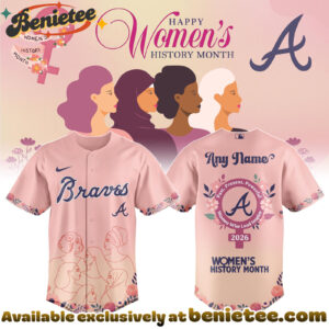All Team MLB ATL Braves special Womens History Month Limited Edition Jersey