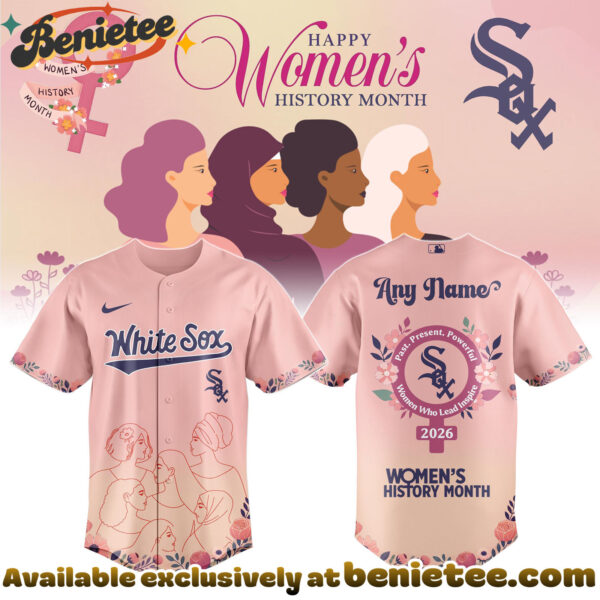 All Team MLB CWS White Sox special Womens History Month Limited Edition Jersey