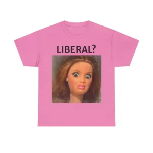 Funny Barb Lib Tshirt, Liberal Funny Tshirt