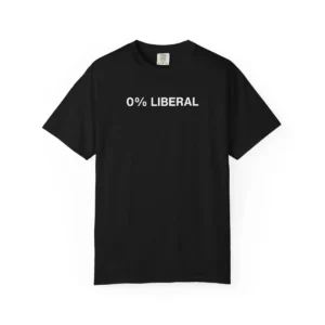 0% Liberal TShirt, Funny Patriotic Tee