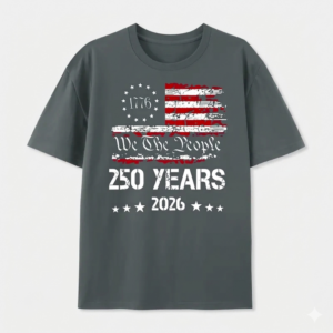 250 Years We The People Flag T-Shirt, 1776-2026 Patriotic USA Tshirt