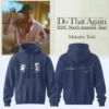 Malcolm Todd Do That Again Tour Signed Shirt & Hoodie (Release 18)