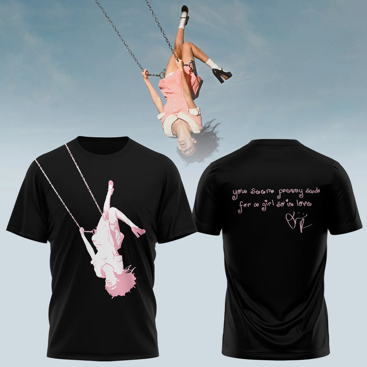 Olivia Rodrigo you seem pretty sad for a girl so in love Signed Shirt & Hoodie (Release 1)